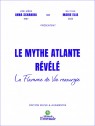 Le Mythe atlante révélé - la Flamme de vie ressurgie