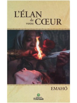 Emahó, L'Élan de votre cœur