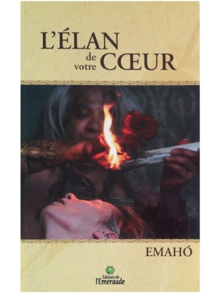 Emahó, L'Élan de votre cœur