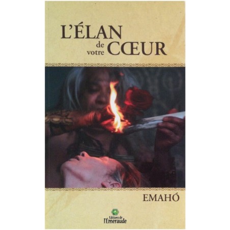 Emahó, L'Élan de votre cœur