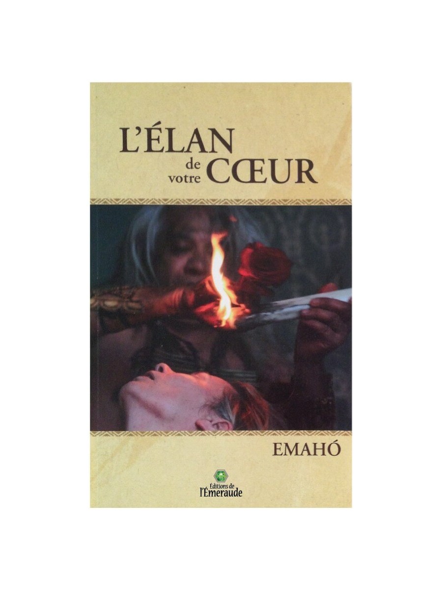 Emahó, L'Élan de votre cœur