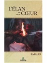 Emahó, L'Élan de votre cœur